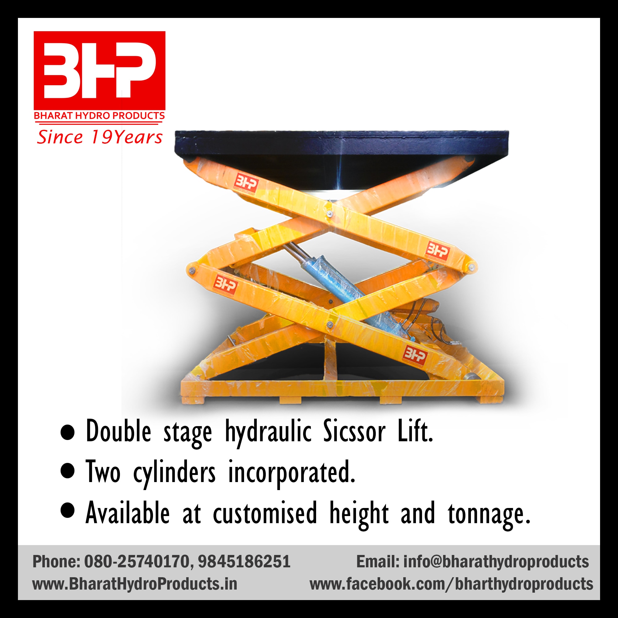 BHP’s core hydraulic products manufactured in Bangalore are:
Hydraulic Scissor lift manufactured in Bangalore
Hydraulic scissors lifts are one of the material handling equipments. For reference purpose you will find it in
• Car service centers
• Bike service centers
• Good carriers
Hydraulic Scissors lift or lifting platforms can be in mobile mode or in fixed mode as per your requirement it can be customized.
BHP is has been successful in designing scissor lifts or lifting platform capable of lifting very heavy objects to the desired height.
#Hydraulic #scissorlift #lift #Liftingplatform #Manufacturers #Bangalore #Customized