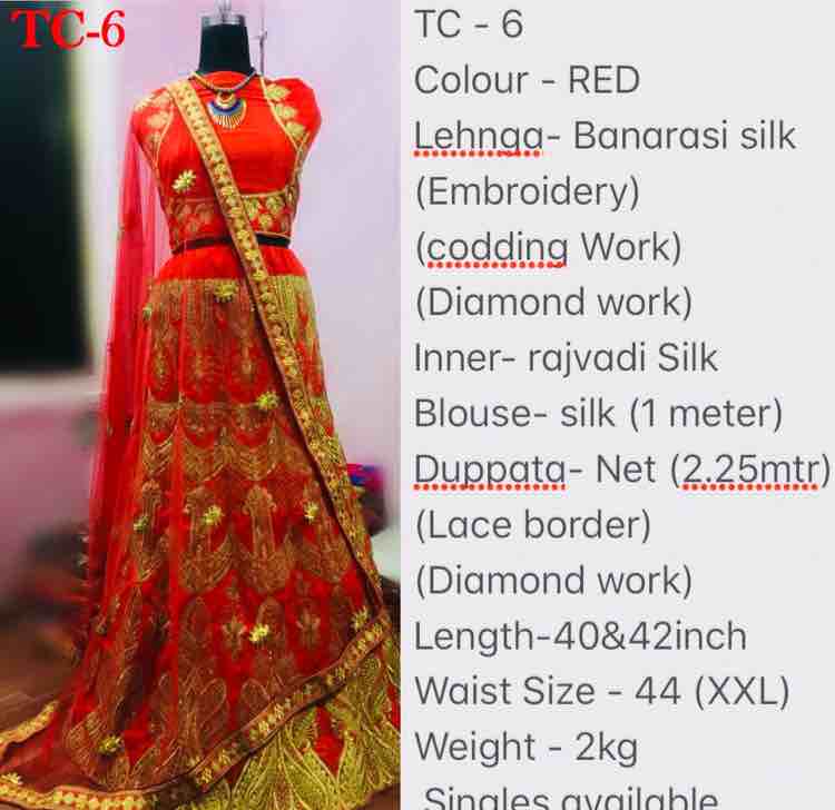 ~~~~TC - 6~~~~~
Colour - Blue & Red
Lehnga- Banarasi silk
(Embroidery)
(codding Work)
(Diamond work)
Inner- rajvadi Silk
Blouse- silk (1 meter)
Duppata- Net (2.25mtr)
(Lace border)
(Diamond work)
Length-40&42inch
Waist Size - 44 (XXL)
Weight - 2kg