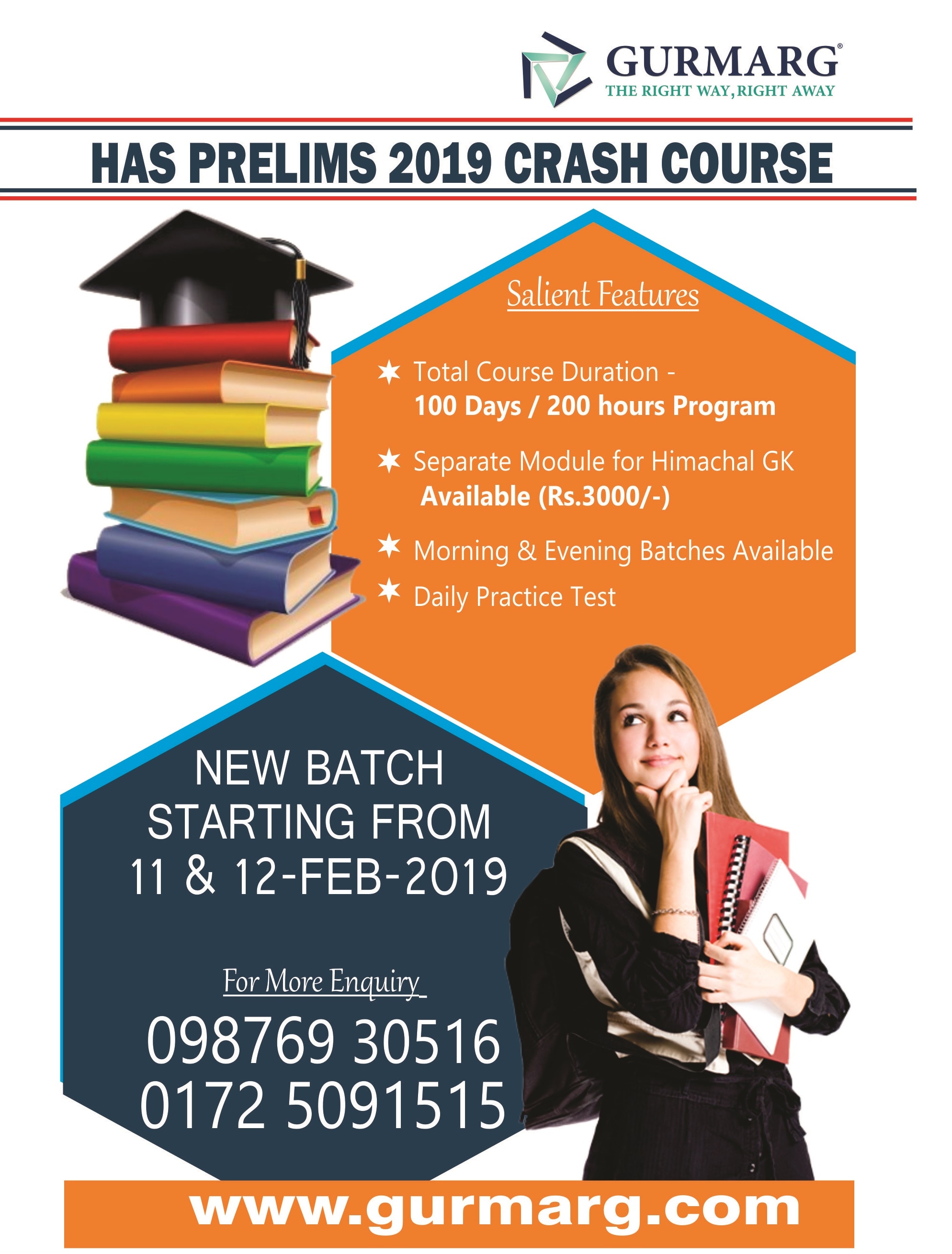 100 days Crash course for HAS 2019 starting from 11-Feb-19 with special focus on Himachal component with 300 Himachal GK practise questions and 200 current affair questions.
For more details, call us at 9876930516,9872810007