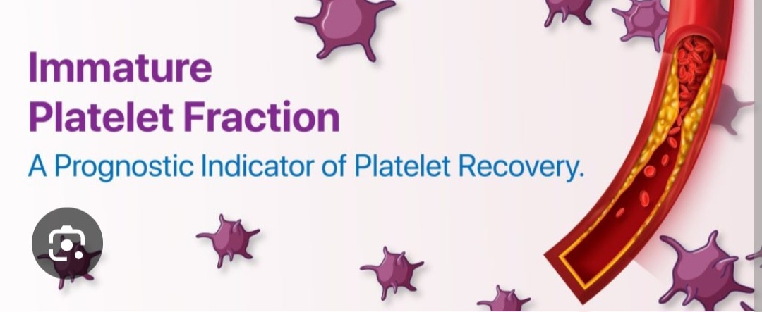 A102➡️Immature Platelet Fraction (IPF)