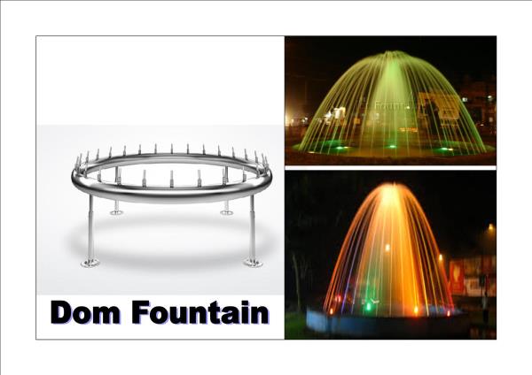DOME FOUNTAIN