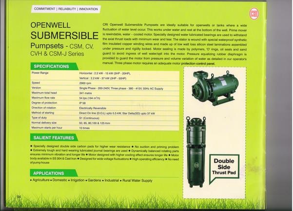 CRI Openwell submersible pump sets are ideally suitable for openwell or tanks where a wide fluction of water level occur.this work under water and rest at the bottom of the well.The stator is wound special with special waterproof synthetic film insulted copper winding wires and made up of low silicon steel lamination assembled under pressure and rigidly locked.pressure equalizing rubber diaphragm is provided to guard the motor from pressure and volume variations of water as detailed in our operators manual.three phase motor requires an adequate motor protection contorl panel.