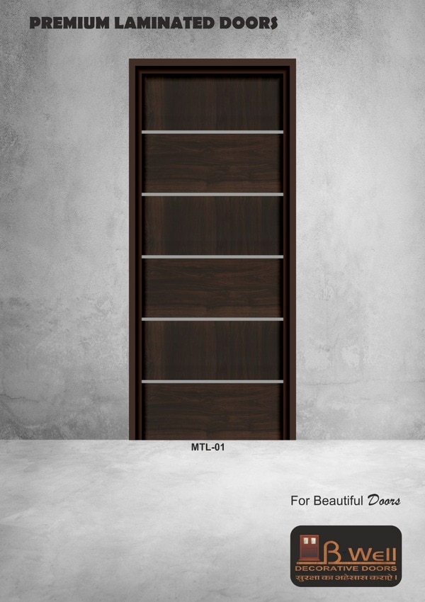 B-WELL LAMINATED DOORS 32 MM THICKNESS CONSTRUCTION :- PINE FLUSH DOOR + 1 MM LAMINATE FULL SHEET ON BOTH                                     SIDE HEIGHT :- UP TO 84''INCHWIDTH  :- UP TO 39'' WIDTH 