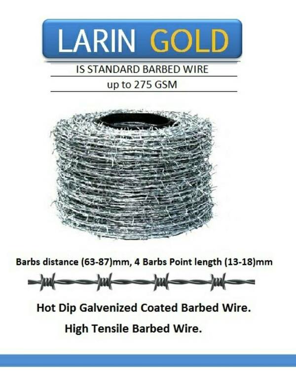 Larin brand Gold Barbed Wire, mfg as per IS Standard.
