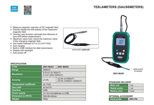 A Gaussmeter is used to measure the magnetic field strength (magnetic flux density). The units of measurement are usually Tesla or Gauss (A/m and Oersted can also be used).