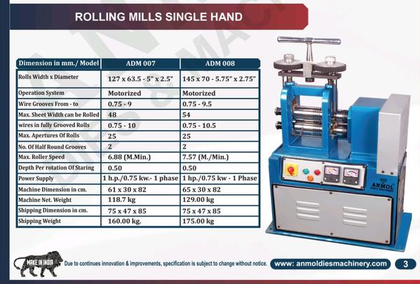 We offer Single Hand Rolling Mill with Gear Boxes & Electric.The rolling mill gear boxes offered by us are designedby skilled engineers to ensure increased efficiency. Wemake use of the best quality raw materials so as to offerbetter and satisfactory solutions to our precocious clients.Besides being efficient and long lasting our gear boxes arealso very economical to be afforded by small enterprises.Mentioned below are some of the features of these boxes:High efficiency Durable functionality Optimum performancecombined for sheet and wire rolling in one roll Reverse andforward movement Extra side roller arrangement#manufacturingjewelleryembossandcuttingdies#manufacturingalltypegoldsmithsmachineryandtools#anmoldiesandmachineryrajkot