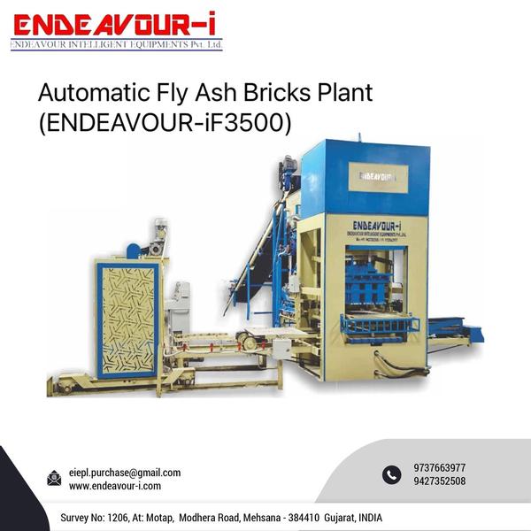 Automatic Fly Ash Bricks PlantModel: ENDEAVOUR-iF3500Production Capacity: 18 Bricks per Stroke / 3000-3500 Bricks per HourStandard Bricks Size: 230 X 110 X 75 mm (Size Options Available)Pressing Capacity: 220 Tons Max.Pan Mixer Capacity: 1000 Kgs per Batch – 2 MixersHydraulic Tank Capacity: 400 LtrsControl Panel: User Friendly PLC Based Control Panel with Touch Screen DisplayPallet Size: 830 X 830 X 32 mmConnected Power: 73 HP / 54.75 KW / 3 Phase / 440 Volts / 50 HtzDetails & Specifications are subjected to change without Prior Notice.Endeavour Intelligent Equipments Private Limited is Mehsana - Gujarat - INDIA Based Leading Engineering Company Offering Plant & Machinery Like Fly Ash Brick Plant, Fly Ash Brick Machine, Fly Ash Brick Making Machine, Fly Ash Brick Making Plant, Fly Ash Bricks Plant, Fly Ash Bricks, Machine, Fly Ash Bricks Making Machine, Fly Ash Bricks Making Plant, Automatic Fly Ash Brick Plant, Automatic Fly Ash Brick Machine, Automatic Fly Ash Brick Making Machine, Automatic Fly Ash Brick Making Plant, Automatic Fly Ash Bricks Plant, Automatic Fly Ash Bricks Machine, Automatic Fly Ash Bricks Making Machine, Automatic Fly Ash Bricks Making Plant, Fully Automatic Fly Ash Brick Plant, Fully Automatic Fly Ash Brick Machine, Fully Automatic Fly Ash Brick Making Plant, Fully Automatic Fly Ash Bricks Plant, Fully Automatic Fly Ash Bricks Machine, Fully Automatic Fly Ash Bricks Making Machine, Fully Automatic Fly Ash Bricks Making Plant, Concrete Block Plant, Concrete Block Machine, Concrete Blocks Plant, Concrete Blocks Machine, Automatic Concrete Block Plant, Automatic Concrete Block Machine, Automatic Concrete Blocks Plant, Automatic Concrete Blocks Machine, Automatic Concrete Block Making Plant, Automatic Concrete Block Making Machine, Automatic Concrete Blocks Making Plant, Automatic Concrete Blocks Making Machine, Fully Automatic Concrete Block Plant, Fully Automatic Concrete Block Machine, Fully Automatic Concrete Blocks Plant, Fully Automatic Concrete Blocks Machine, Fully Automatic Concrete Block Making Plant, Fully Automatic Concrete Block Making Machine, Fully Automatic Concrete Blocks Making Plant, Fully Automatic Concrete Blocks Making Machine, Concrete Hollow Block Making Plant, Concrete Solid Block Making Plant, Concrete Hollow Block Making Machine, Concrete Solid Block Making Machine, AAC Blocks Plant, Light Weight Concrete Blocks Plant, Autoclaved Aerated Concrete Blocks Plant, Autoclaved Aerated Concrete Blocks Manufacturing Project etc