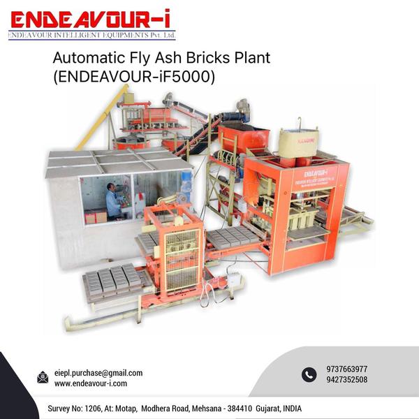 Automatic Fly Ash Bricks PlantModel: ENDEAVOUR-iF5000Production Capacity: 24 Bricks per Stroke / 4200-4800 Bricks per HourStandard Bricks Size: 230 X 110 X 75 mm (Size Options Available)Pressing Capacity: 250 Tons Max.Pan Mixer Capacity: 1000 Kgs per Batch – 2 MixersHydraulic Tank Capacity: 250 LtrsControl Panel: User Friendly PLC Based Control Panel with Touch Screen DisplayPallet Size: 830 X 1100 X 32 mmConnected Power: 105 HP / 78.75 KW / 3 Phase / 440 Volts / 50 HtzDetails & Specifications are subjected to change without Prior Notice.Endeavour Intelligent Equipments Private Limited is Mehsana - Gujarat - INDIA Based Leading Engineering Company Offering Plant & Machinery Like Fly Ash Brick Plant, Fly Ash Brick Machine, Fly Ash Brick Making Machine, Fly Ash Brick Making Plant, Fly Ash Bricks Plant, Fly Ash Bricks, Machine, Fly Ash Bricks Making Machine, Fly Ash Bricks Making Plant, Automatic Fly Ash Brick Plant, Automatic Fly Ash Brick Machine, Automatic Fly Ash Brick Making Machine, Automatic Fly Ash Brick Making Plant, Automatic Fly Ash Bricks Plant, Automatic Fly Ash Bricks Machine, Automatic Fly Ash Bricks Making Machine, Automatic Fly Ash Bricks Making Plant, Fully Automatic Fly Ash Brick Plant, Fully Automatic Fly Ash Brick Machine, Fully Automatic Fly Ash Brick Making Plant, Fully Automatic Fly Ash Bricks Plant, Fully Automatic Fly Ash Bricks Machine, Fully Automatic Fly Ash Bricks Making Machine, Fully Automatic Fly Ash Bricks Making Plant, Concrete Block Plant, Concrete Block Machine, Concrete Blocks Plant, Concrete Blocks Machine, Automatic Concrete Block Plant, Automatic Concrete Block Machine, Automatic Concrete Blocks Plant, Automatic Concrete Blocks Machine, Automatic Concrete Block Making Plant, Automatic Concrete Block Making Machine, Automatic Concrete Blocks Making Plant, Automatic Concrete Blocks Making Machine, Fully Automatic Concrete Block Plant, Fully Automatic Concrete Block Machine, Fully Automatic Concrete Blocks Plant, Fully Automatic Concrete Blocks Machine, Fully Automatic Concrete Block Making Plant, Fully Automatic Concrete Block Making Machine, Fully Automatic Concrete Blocks Making Plant, Fully Automatic Concrete Blocks Making Machine, Concrete Hollow Block Making Plant, Concrete Solid Block Making Plant, Concrete Hollow Block Making Machine, Concrete Solid Block Making Machine, AAC Blocks Plant, Light Weight Concrete Blocks Plant, Autoclaved Aerated Concrete Blocks Plant, Autoclaved Aerated Concrete Blocks Manufacturing Project etc