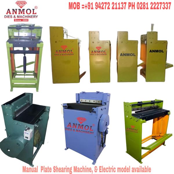 Manual  Plate Shearing Machine, & Electric model availableWe ANMOL DIES AND MACHINERY RAJKOT