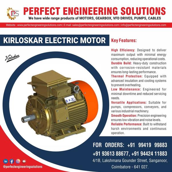 PERFECT ENGINEERING SOLUTIONS 
WE HVAE WIDE RANGE PRODUCTS OF MOTORS, GEARBOX, PUMPS, VFD DRIVES, CONTROL PANEL, ETC.....
CALL ; 9941999883.

Their products cater to core economic sectors like power generation, transmission & distribution, transportation, renewable energy, sugar, steel, cement, and allied industries
