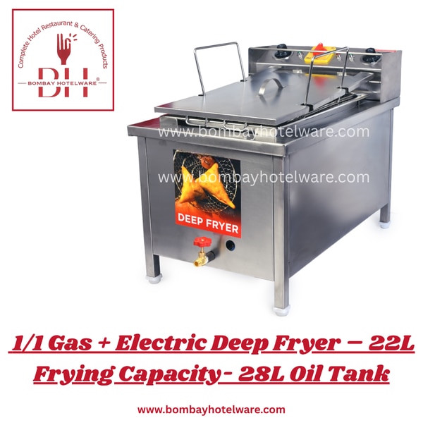 1/1 Deep Fryer – 22L (Gas + Electric Combo) – Bombay Hotelware