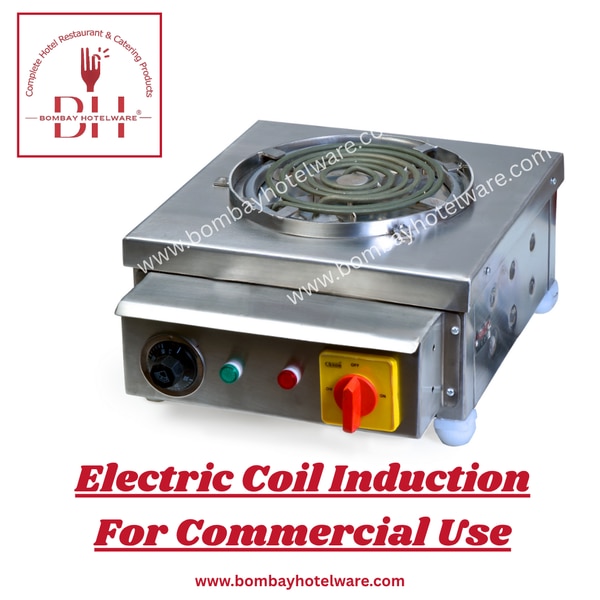 Electric Coil Induction – Bombay Hotelware