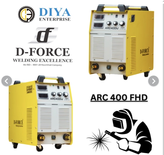 ARC 400 IJ Manufacturers We are also supply in Andhra Pradesh, Arunachal Pradesh, Assam, Bihar, Chhattisgarh, Goa, Gujarat, Haryana, Himachal Pradesh, Jharkhand, Karnataka, Kerala, Madhya Pradesh, Maharashtra, Manipur, Meghalaya, Mizoram, Nagaland, Odisha, Punjab, Rajasthan, Sikkim, Tamil Nadu, Telangana, Tripura, Uttar Pradesh, Uttarakhand, and West BengalD-FORCE MAKE TIG /ARC 400 AMP HD INVERTER BASE WELDING MACHINE HANDY & PORTABLE FOR SITE USE.SPACIFICATION:-WELDING ROEADS:- 2.4MM / 3.15 MM /5 MM WELDING ROEADS CONTINUES 24 HOURS.INPUT SUPPLY:- S3 PHASE 415 V AC.OUT PUT SUPPLY: - 85 V DCDUTY CYCULE: - 80 %OUT PUT AMP:- 30 TO 400 AMP DCGUARANTEE:- ONE YEAR GUARANTEE WITH PART REPLACEMENT & SERVICE LIFE TIME FREE.