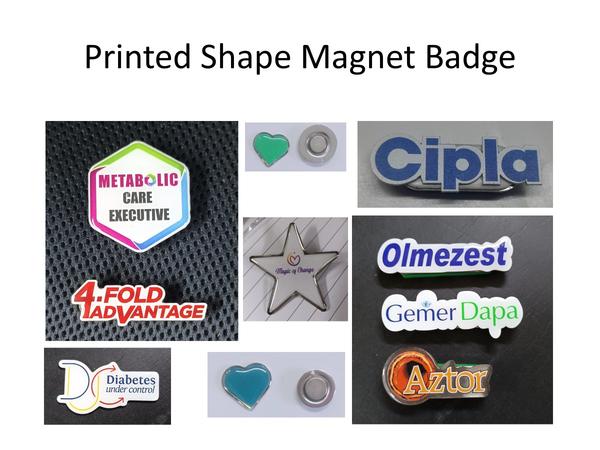 Shape Metal Badges with Magnet Holder Can be customized as per your requirement.