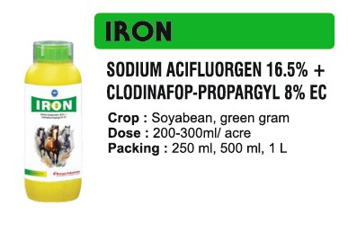 🌱 Bhavya Industries Indore – IRONHar Tarah Ke Weeds Par Tez, Vishwasniya Niyantran – Fasal Ko De Suraksha, Sehat Aur Behtar UpajAt Bhavya Industries Indore, we are dedicated to supporting farmers with advanced, scientifically proven, and farmer-friendly solutions that help manage weeds effectively, safeguard crops, and enhance productivity. For superior post-emergence weed control, we proudly present:IRON (Sodium Acifluorfen 16.5% + Clodinafop-Propargyl 8% EC)A powerful combination herbicide, designed to target both broadleaf and grassy weeds in crops such as wheat and other cereals, offering precise control and helping farmers maintain clean fields for healthy crop growth.✅ Crops: Wheat, Barley, and Other Cereals.✅ Targets Weeds: Broadleaf weeds, grassy weeds, and problem weeds that compete for nutrients, space, and sunlight.✅ Mode of Action: Combines two active ingredients that work at different physiological pathways in weeds, ensuring fast, selective, and thorough weed control while protecting the crop.Key Benefits of IRON✅ Dual Weed Control – effective against both grassy and broadleaf weeds.✅ Fast and Targeted Action – quickly suppresses weeds to reduce early crop competition.✅ Safe for Crops – selectively targets weeds without harming the crop.✅ Improves Yield – promotes healthier and stronger crop growth by reducing weed interference.CEO’s Message“At Bhavya Industries Indore, we know that weeds are one of the biggest challenges for farmers, especially in cereal crops where they can greatly reduce productivity. IRON is our trusted solution that delivers fast, safe, and effective weed control, helping farmers protect their crops and ensure better growth from the start. With IRON, farmers gain the confidence to manage weeds efficiently and work toward higher yields and stronger farm performance.”🌱 भव्य इंडस्ट्रीज इंदौर - आयरनहर तरह के खरपतवार पर तेज़, विश्वव्यापी नियंत्रण - फसल को दे सुरक्षा, सेहत और बेहतर उपजभव्य इंडस्ट्रीज इंदौर में, हम उन्नत, वैज्ञानिक रूप से सिद्ध और किसान-अनुकूल समाधानों के साथ किसानों का समर्थन करने के लिए समर्पित हैं जो खरपतवारों का प्रभावी ढंग से प्रबंधन करने, फसलों की सुरक्षा करने और उत्पादकता बढ़ाने में मदद करते हैं। खरपतवारों के उभरने के बाद बेहतर नियंत्रण के लिए, हम गर्व से प्रस्तुत करते हैं:आयरन (सोडियम एसिफ्लोरफेन 16.5% + क्लोडिनाफॉप-प्रोपार्जिल 8% ईसी)एक शक्तिशाली संयुक्त शाकनाशी, जिसे गेहूँ और अन्य अनाज जैसी फसलों में चौड़ी पत्ती वाले और घास वाले दोनों प्रकार के खरपतवारों को लक्षित करने के लिए डिज़ाइन किया गया है, सटीक नियंत्रण प्रदान करता है और किसानों को स्वस्थ फसल विकास के लिए खेतों को साफ रखने में मदद करता है।✅ फसलें: गेहूँ, जौ और अन्य अनाज।✅ खरपतवारों को लक्षित करता है: चौड़ी पत्ती वाले खरपतवार, घास वाले खरपतवार और समस्याग्रस्त खरपतवार जो पोषक तत्वों, स्थान और सूर्य के प्रकाश के लिए प्रतिस्पर्धा करते हैं।✅ क्रियाविधि: खरपतवारों में विभिन्न शारीरिक मार्गों पर कार्य करने वाले दो सक्रिय अवयवों का संयोजन, फसल की सुरक्षा करते हुए तेज़, चयनात्मक और संपूर्ण खरपतवार नियंत्रण सुनिश्चित करता है।IRON के प्रमुख लाभ✅ दोहरा खरपतवार नियंत्रण - घास वाले और चौड़ी पत्ती वाले दोनों खरपतवारों के विरुद्ध प्रभावी।✅ तेज़ और लक्षित क्रिया - फसल की शुरुआती प्रतिस्पर्धा को कम करने के लिए खरपतवारों को शीघ्रता से दबाता है।✅ फसलों के लिए सुरक्षित - फसल को नुकसान पहुँचाए बिना चुनिंदा खरपतवारों को लक्षित करता है।✅ उपज में सुधार - खरपतवार के हस्तक्षेप को कम करके स्वस्थ और मज़बूत फसल वृद्धि को बढ़ावा देता है।सीईओ का संदेश“भव्य इंडस्ट्रीज इंदौर में, हम जानते हैं कि खरपतवार किसानों के लिए सबसे बड़ी चुनौतियों में से एक हैं, खासकर अनाज वाली फसलों में, जहाँ ये उत्पादकता को काफी कम कर सकते हैं। IRON हमारा विश्वसनीय समाधान है जो तेज़, सुरक्षित और प्रभावी खरपतवार नियंत्रण प्रदान करता है, जिससे किसानों को अपनी फसलों की सुरक्षा करने और शुरुआत से ही बेहतर विकास सुनिश्चित करने में मदद मिलती है। IRON के साथ, किसानों को खरपतवारों का कुशलतापूर्वक प्रबंधन करने और अधिक उपज तथा बेहतर कृषि प्रदर्शन की दिशा में काम करने का आत्मविश्वास मिलता है।”