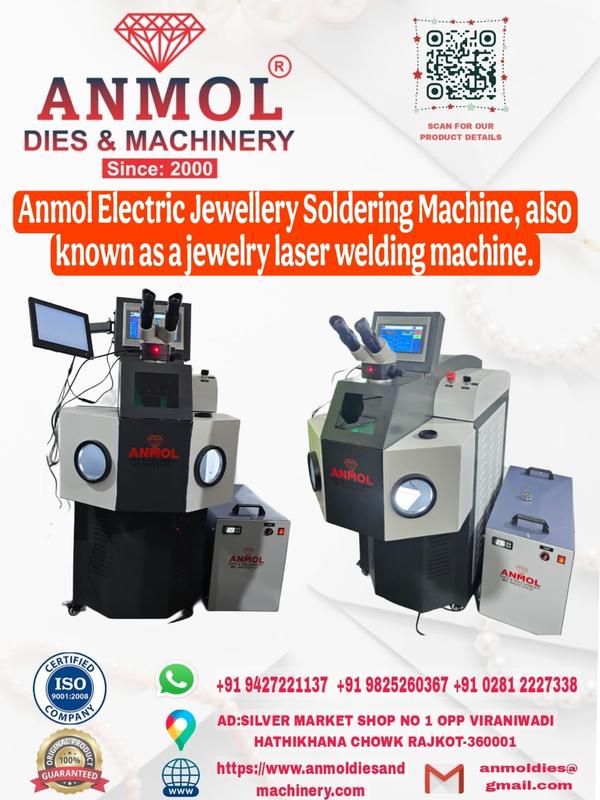 Anmol Electric Jewellery Soldering Machine (Laser Welding Machine)
Product Overview
The Anmol Electric Jewellery Soldering Machine, also known as a Jewelry Laser Welding Machine, is designed for precision soldering, repairing, and joining of gold, silver, platinum, and other precious metals. With advanced laser technology, this machine ensures seamless welding without affecting the quality, shine, or structure of jewellery pieces. It is the perfect solution for jewellery manufacturers, repair shops, and retailers who demand accuracy, speed, and durability.
Key Features
High Precision Welding – Allows fine soldering of delicate jewellery parts without damaging surrounding areas.
Non-contact Process – Laser technology eliminates the need for additional soldering materials in most cases.
User-Friendly Design – Easy-to-use touchscreen interface and ergonomic build for comfortable operation.
Durable Performance – Reliable for continuous use in jewellery workshops and factories.
Multi-Metal Compatibility – Suitable for gold, silver, platinum, palladium, and more.
Energy Efficient – Consumes less power compared to traditional soldering methods.
Low Maintenance – Long-lasting laser source with minimal servicing requirements.
Applications
Jewellery repair and resizing
Chain welding and fixing
Ring shank adjustment
Stone setting repair
Joining intricate parts of ornaments
Porosity filling in casting jewellery
Technical Specifications (example, you can give me your exact specs and I’ll update)
Power Output: 150W / 200W / 300W (Custom Options)
Laser Type: Nd:YAG
Wavelength: 1064 nm
Pulse Width: 0.1 – 15 ms adjustable
Welding Depth: Up to 3 mm
Cooling System: Water cooling
Display: Touchscreen LCD with parameter settings
Power Supply: 220V, 50Hz
Why Choose Anmol?
20+ Years of Experience in Jewellery Machinery
ISO 9001:2008 Certified Company
100% Original Product Guarantee
Trusted by jewellers across India and abroad
Contact Us
📍 Address: Silver Market, Shop No. 1, Opp. Viraniwadi, Hathikhana Chowk, Rajkot – 360001, India
📞 Phone: +91 94272 21137 | +91 98252 60367 | +91 0281 2227338
🌐 Website: www.anmoldiesandmachinery.com
📧 Email: anmoldies@gmail.com