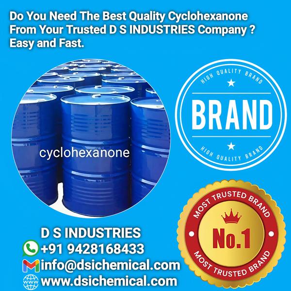 We Leading D S INDUSTRIES Best Quality Cyclohexanone supplier Vadodara india. D S INDUSTRIES Cyclohexanone Accurate delivery All over india.Cyclohexanone is a versatile organic compound with a variety of uses across different industries. Here are some of its main applications: Solvent Cyclohexanone is often used as a solvent in industrial processes. It dissolves many substances that are not easily soluble in water, making it useful in paints, coatings, varnishes, adhesives, and coatings for various products.Intermediate in Chemical Synthesis Cyclohexanone serves as a key intermediate in the production of other chemicals:Caprolactam: It is a crucial raw material for manufacturing nylon 6, a widely used synthetic polymer.Adipic Acid: It can also be involved in the production of adipic acid, which is another key material for producing nylon 66.Hydroxycyclohexyl Phenyl Ketone: It's used in the synthesis of photoinitiators in UV-curable systems.Production of Pharmaceuticals and AgrochemicalsCyclohexanone is used in the synthesis of various pharmaceutical compounds, including those with antimicrobial and anti-inflammatory properties.It's also used in the synthesis of agrochemicals and pesticides.Production of Other SolventsCyclohexanone can be used to produce methyl ethyl ketone (MEK) and butanone, both of which are important industrial solvents.Plasticizers and AdditivesIn the production of plasticizers (which are used to enhance the flexibility of plastics), cyclohexanone can act as a building block for certain plasticizing agents.Fragrances and Flavoring Agents Cyclohexanone has a faint, sweet odor and is sometimes used as a base compound in the creation of certain fragrances and flavoring agents.Polymer ProductionAs mentioned, cyclohexanone is essential in producing nylon, which has a wide range of uses in textiles, automotive components, and industrial applications.Rubber IndustryIt is used as a precursor in producing certain synthetic rubbers and in modifying rubber properties.Research and DevelopmentIn laboratories, cyclohexanone is often used in synthetic organic chemistry and as a reagent in various chemical reactions, such as forming enones or being involved in reactions with nucleophiles.Given its wide range of applications, cyclohexanone is an important industrial chemical. Its use, however, requires care, as it can be hazardous in high concentrations, particularly in poorly ventilated areas.