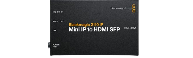 Blackmagic 2110 IP Mini IP to HDMI SFP lets you monitor 2110 IP video and audio on any HDMI monitor or TV over long distances. Its compact design means it can be placed behind displays, while it connects to a standard SFP socket that supports a 10G optical fiber Ethernet module, so you connect it over long distances. Blackmagic 2110 UP Mini IP to HDMI SFP also supports 3G, 6G and 12G optical fiber SDI modules for regular SDI video compatibility. Powers from the included 12V DC power supply.